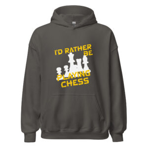 I'd Rather Be Playing Chess Hoodie