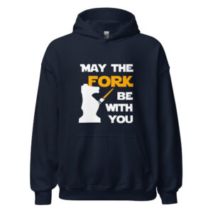 May The Fork Be With You Hoodie