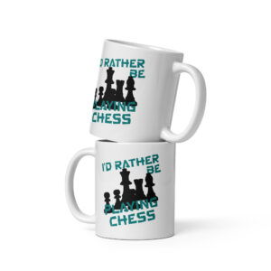 I'd Rather Be Playing Chess Mug