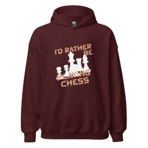 I'd Rather Be Playing Chess Hoodie